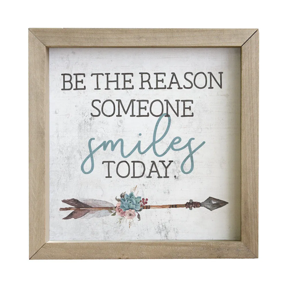 FRAMED PHRASE—“BE THE REASON SOMEONE SMILES TODAY””